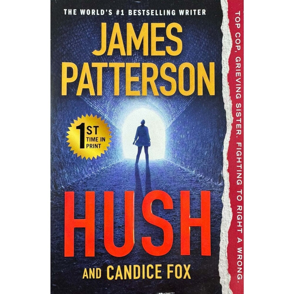 Hush Paperback Book by James Patterson and Candice Fox